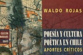 Poesía y cultura poética en Chile: aportes críticos