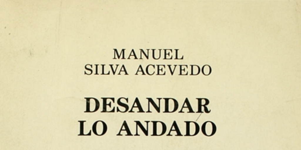 Desandar lo andado: poemas