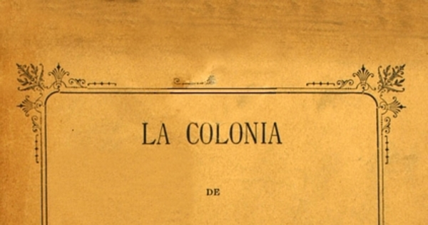 La colonia de Magallanes i Tierra del Fuego:(1843 a 1897)