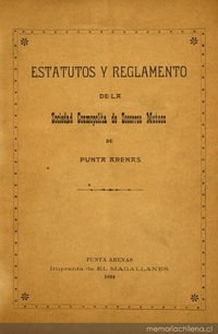 Estatutos y reglamento de la Sociedad Cosmopólita de Socorros Mutuos de Punta Arenas