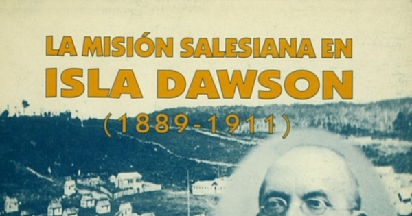 La misión Salesiana en Isla Dawson (1889-1911)