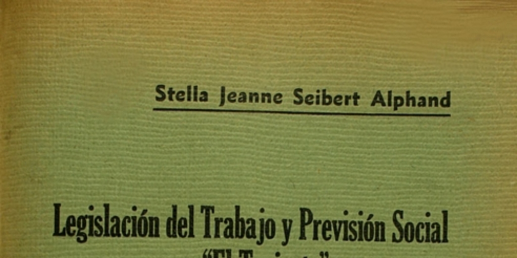 Legislación del Trabajo y Previsión Social en "El Teniente" : tesis