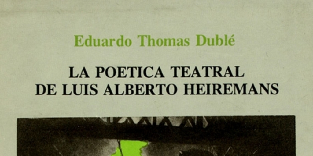 La poética teatral de Luis Alberto Heiremans