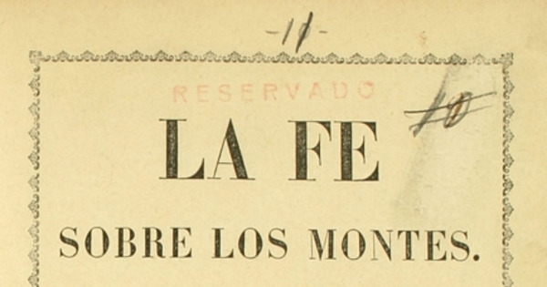 La fe sobre los montes: Himno social i relijioso mandado a imprimir por la Comisión de premios del Gobierno