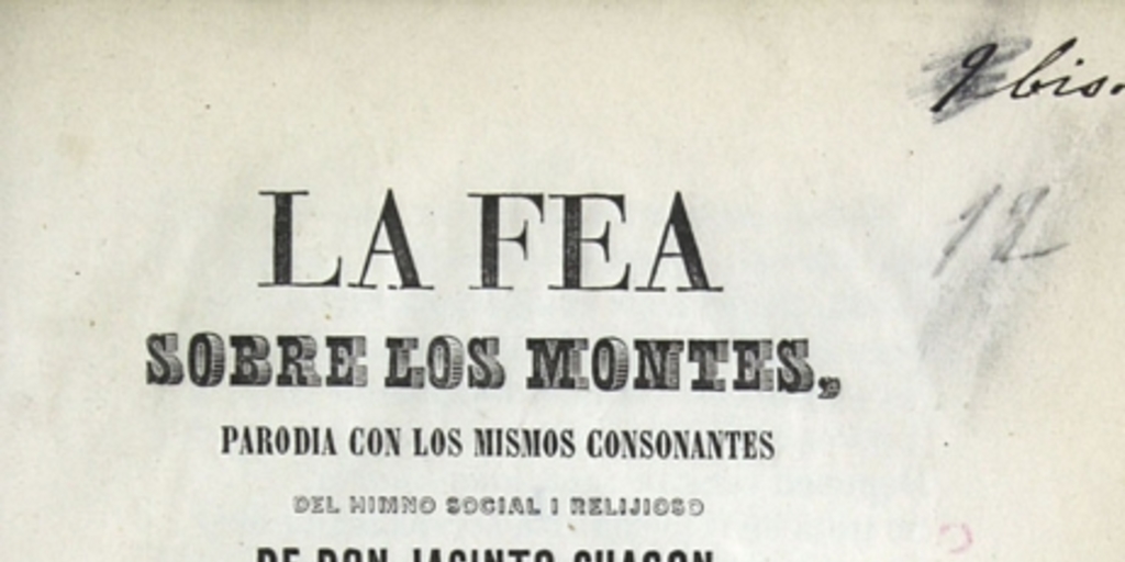 La fea sobre los montes: parodia con las mismas consonantes del himno social i relijioso