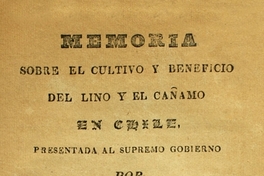 Memoria sobre el cultivo y beneficio del lino y el cañamo en Chile