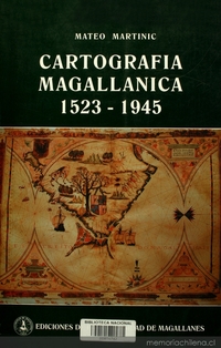 Cartografia Magallánica: 1523-1945