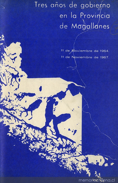 Tres años de gobierno en la provincia de Magallanes: 11 de noviembre de 1964-11 de noviembre de 1967