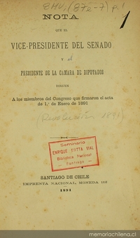 Nota que el vice presidente del Senado y el presidente de la Cámara de Diputados dirigen a los miembros del Congreso que firmaron el acta de 1 de Enero de 1891