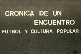 Crónica de un encuentro: fútbol y cultura popular