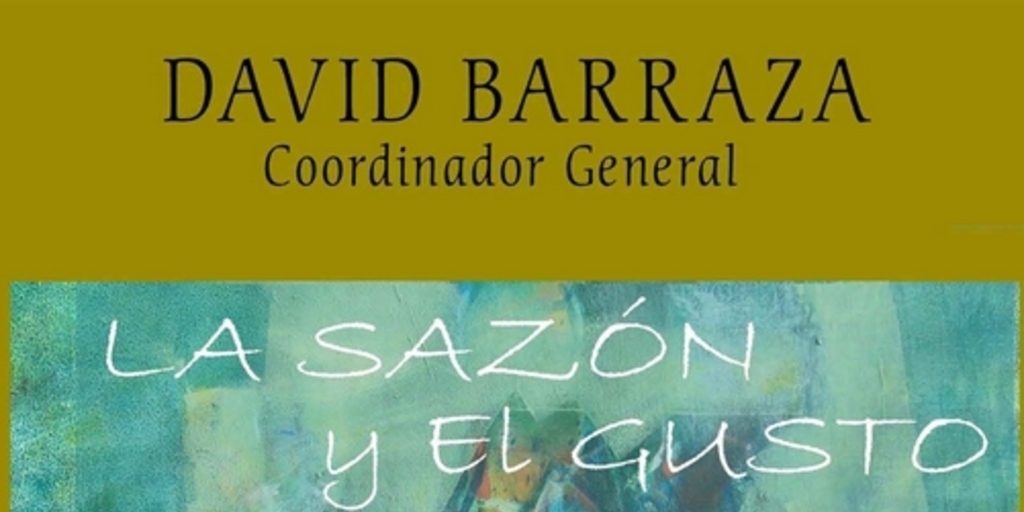 La sazón y el gusto: un menú en tres ciudades de Chile