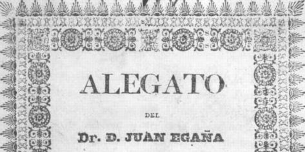 Portada de Alegato del Dr. D. Juan Egaña en el año de 1810 dado a la prensa por D. Estanislao Portales Larrain