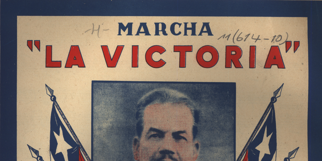 Marcha La Victoria : dedicada a Pedro Aguirre Cerda, presidente electo de la República de Chile y a todos los que con tanta lealtad, decisión y energía colaboraron para obtener el triunfo