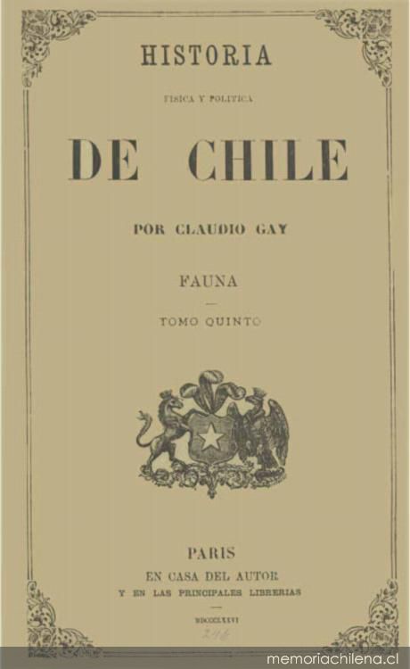 Historia física y política de Chile : según documentos adquiridos en esta república durante doce años de residencia en ella