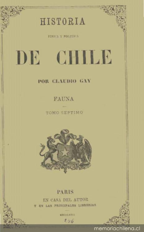 Historia física y política de Chile : según documentos adquiridos en esta república durante doce años de residencia en ella