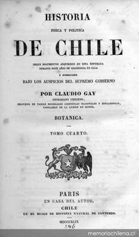 Historia física y política de Chile : según documentos adquiridos en esta república durante doce años de residencia en ella