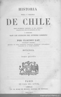 Historia física y política de Chile : según documentos adquiridos en esta república durante doce años de residencia en ella