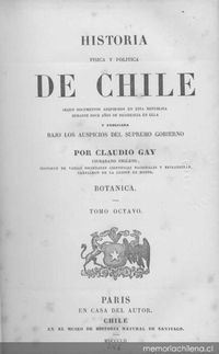 Historia física y política de Chile : según documentos adquiridos en esta república durante doce años de residencia en ella