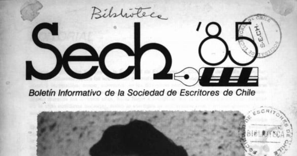 Sech 85 : boletín de la Sociedad de Escritores de Chile : julio 1985