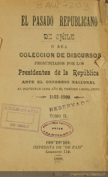 El Pasado republicano de Chile, o sea, Colección de discursos pronunciados por los Presidentes de la República ante el Congreso Nacional al inaugurarse cada año el período legislativo : 1832-1900 : tomo II