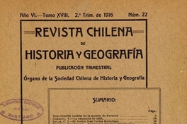 Revista chilena de historia y geografía: año VI, tomo XVIII, n° 22, 1916