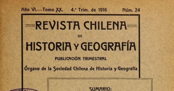 Revista chilena de historia y geografía: año VI, tomo XX, n° 24, 1916