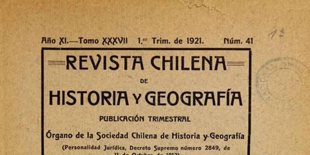 Revista chilena de historia y geografía: año XI, tomo XXXVII, n° 41, 1921