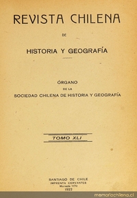 Revista chilena de historia y geografía: año XII, tomo XLI, n° 45, 1922
