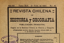 Revista chilena de historia y geografía: año XII, tomo XLII, n° 46, 1922