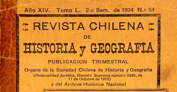 Revista chilena de historia y geografía: año XIV, tomo L, n° 54, 1924