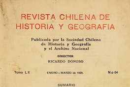 Revista chilena de historia y geografía: tomo LX, n° 64, enero-marzo de 1929