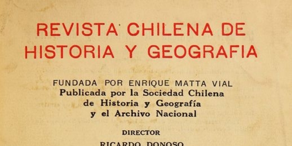 Revista chilena de historia y geografía: tomo LXI, n° 65, abril-junio de 1929