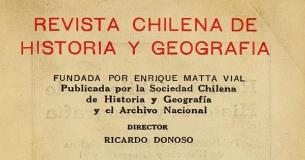 Revista chilena de historia y geografía: tomo LXIII, n° 67, octubre-diciembre 1929