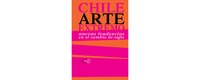 Chile Arte Extremo: nuevas tendencias en el cambio de siglo