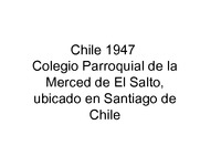 Colegio Parroquial de la Merced, El Salto. 1947