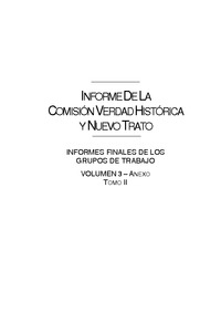 Informe de la Comisión Verdad Histórica y Nuevo Trato con los Pueblos Indígenas - Volumen III - Tomo II Informe de la Comisión Verdad Histórica y Nuevo Trato con los Pueblos Indígenas - Volumen III - Tomo II