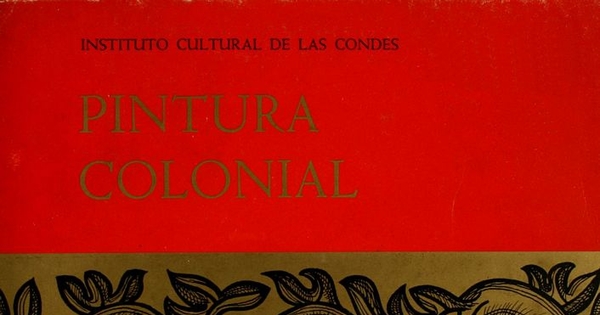 Pintura colonial: [exposición]