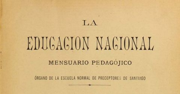 La Educación nacional: año 1, n° 1-12, junio de 1904 a mayo de 1905