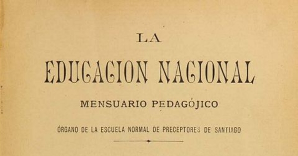 La Educación nacional: año 1, n° 1-12, junio de 1904 a mayo de 1905