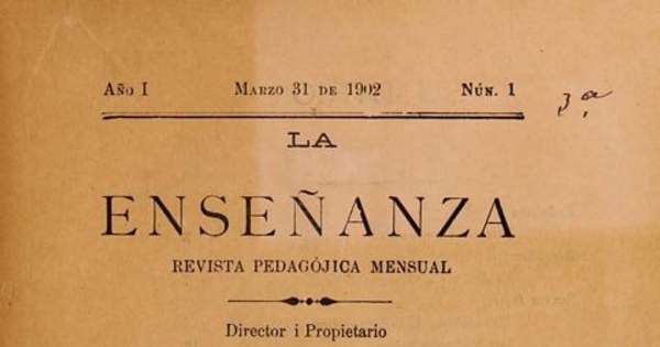 La Enseñanza: año 1, n° 1-12, 31 de marzo de 1902 a 1 de enero de 1903