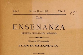 La Enseñanza: año 1, n° 1-12, 31 de marzo de 1902 a 1 de enero de 1903