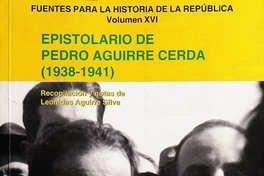 Epistolario de Pedro Aguirre Cerda (1938-1941)