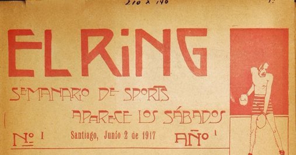 El Ring: revista semanal de box y otros deportes: año 1, no.1-14, 2 de junio a 1 de septiembre de 1917