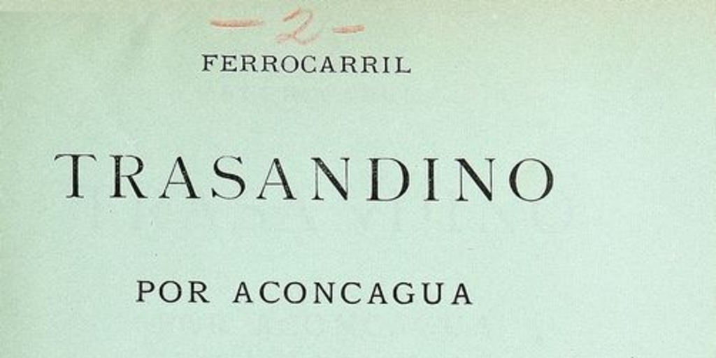 Ferrocarril Trasandino por Aconcagua