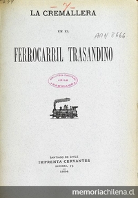 La cremallera en el Ferrocarril Trasandino