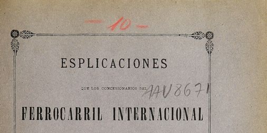 Esplicaciones que los concesionarios del Ferrocarril Internacional de Tinguiririca tienen el honor de elevar al soberano Congreso sobre la deficiencias i errores que en su proyecto ha encontrado la Dirección de Obras Públicas