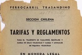 Tarifas y reglamentos: para el transporte de pasajeros, equipaje y carga de gran velocidad y carga y animales de pequeña velocidad: en moneda legal: rige desde el 1° de enero de 1949