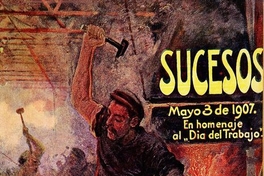 Sucesos: n° 243-260, 3 de mayo a 29 de agosto de 1907