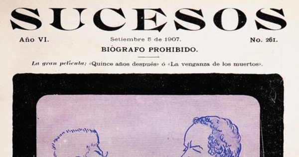 Sucesos: n° 261-277, 5 de septiembre a 26 de diciembre de 1907