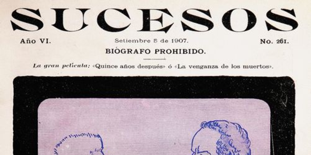 Sucesos: n° 261-277, 5 de septiembre a 26 de diciembre de 1907